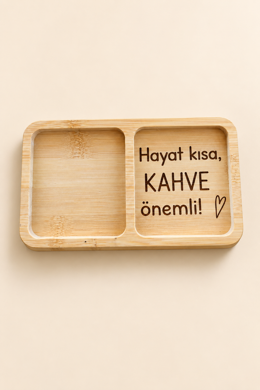 "Hayat Kısa, Kahve Önemli!" Kalp Desenli Bambu Çerezlik