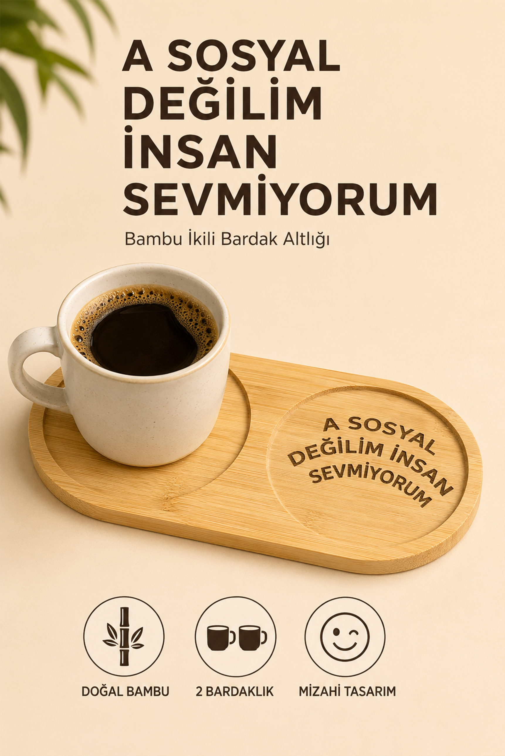 "A Sosyal Değilim İnsan Sevmiyorum" Bambu Kahve Sunum Tabağı - Oval