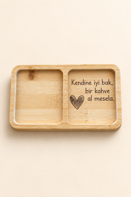 "Kendine İyi Bak, Bir Kahve Al Mesela" Bambu Çerezlik