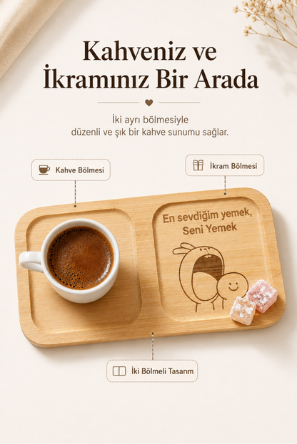 "En Sevdiğim Yemek Seni Yemek" Bambu Kahve Sunum Tabağı - Dikdörtgen