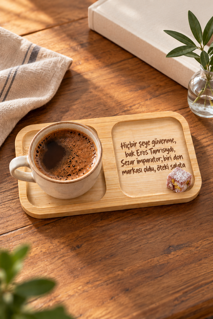 "Hiçbir Şeye Güvenme" Bambu Kahve Sunum Tabağı - Dikdörtgen