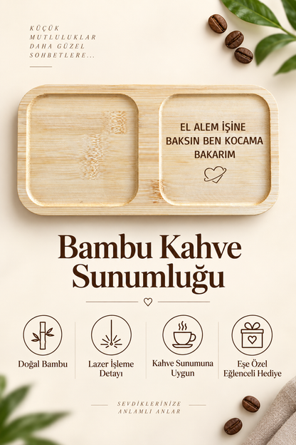 "El Alem İşine Baksın" Bambu Kahve Sunum Tabağı - Dikdörtgen