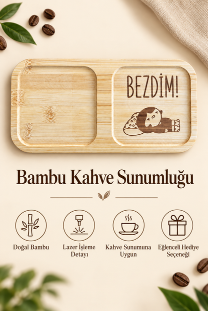 "Bezdim!" Yazılı Bambu Kahve Sunum Tabağı - Dikdörtgen