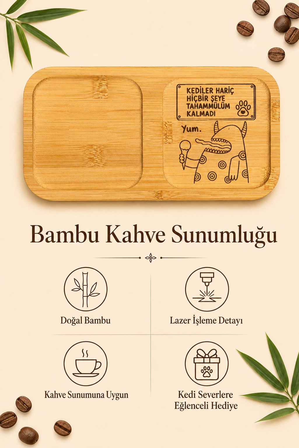 "Kediler Hariç Hiçbir Şeye Tahammülüm Kalmadı" Bambu Kahve Sunum Tabağı - Dikdörtgen