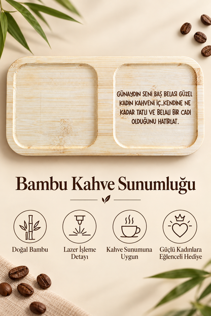 "Baş Belası Güzel Kadın" Bambu Kahve Sunum Tabağı - Dikdörtgen