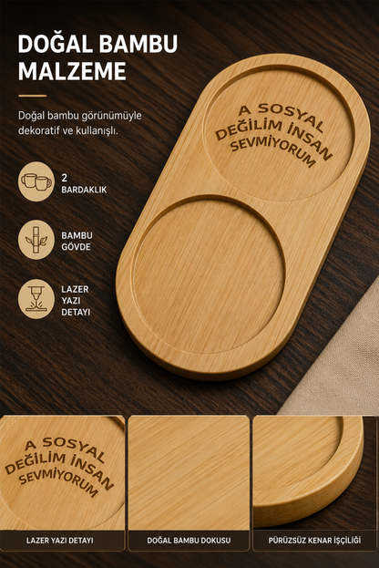 "A Sosyal Değilim İnsan Sevmiyorum" Bambu Kahve Sunum Tabağı - Oval