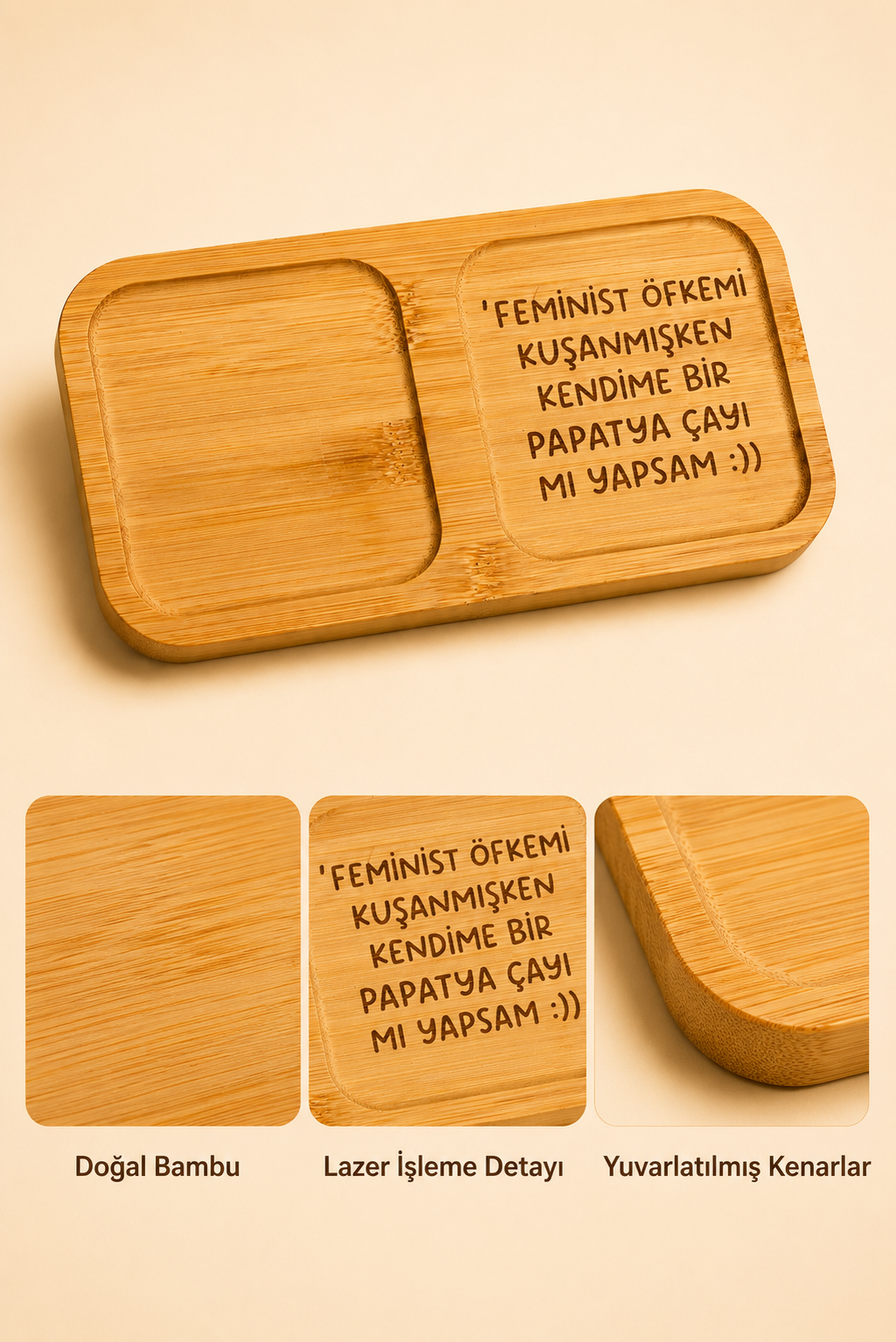 "Feminist Öfkemi Kuşanmışken" Bambu Kahve Sunum Tabağı - Dikdörtgen