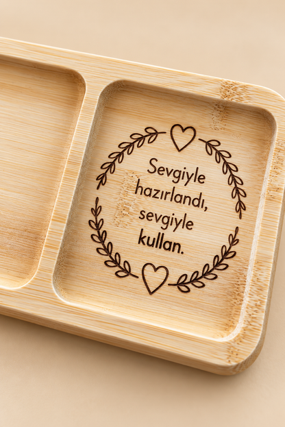 "Sevgiyle Hazırlandı, Sevgiyle Kullan" Bambu Çerezlik