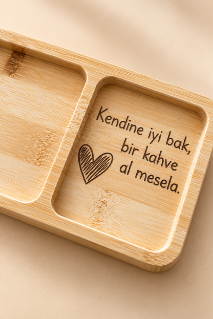 "Kendine İyi Bak, Bir Kahve Al Mesela" Bambu Çerezlik