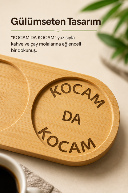 "Kocam Da Kocam" Yazılı Bambu Kahve Sunum Tabağı - Oval